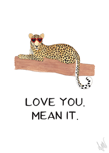 Love You. Mean It. Greeting Card